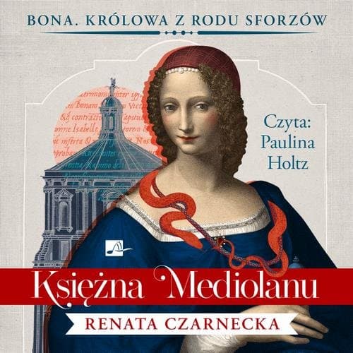 Księżna Mediolanu — Renata Czarnecka