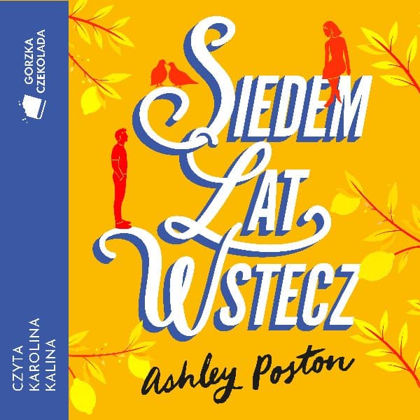 Siedem lat wstecz — Ashley Poston