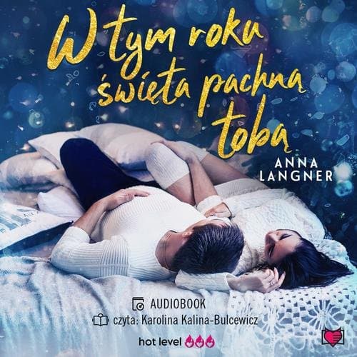 W tym roku święta pachną tobą — Anna Langner