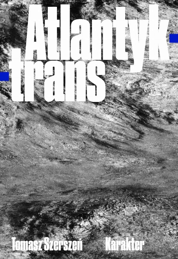 Atlantyk-trans — Tomasz Szerszeń