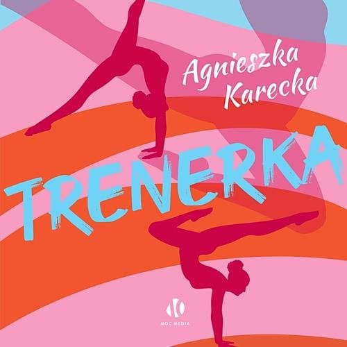 Trenerka — Agnieszka Karecka