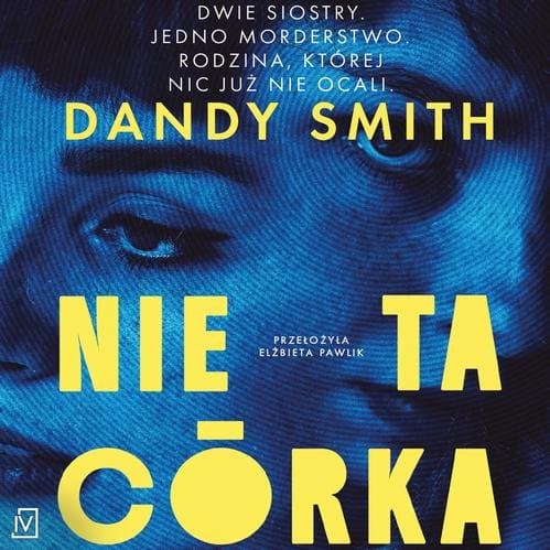 Nie ta córka — Dandy Smith