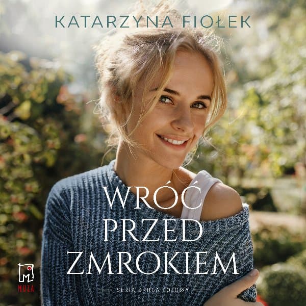 Wróć przed zmrokiem — Katarzyna Fiołek