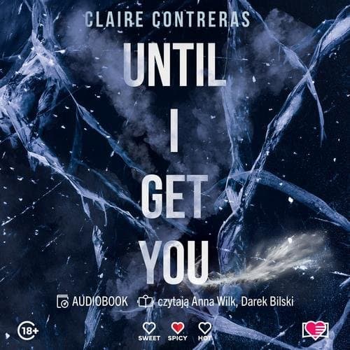 Until I Get You — Claire Contreras