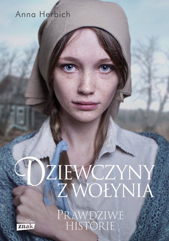 Dziewczyny z Wołynia — Anna Herbich