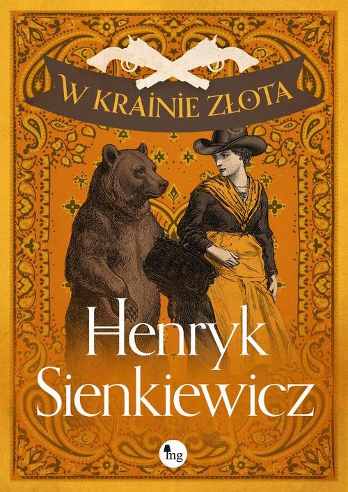 W krainie złota — Henryk Sienkiewicz