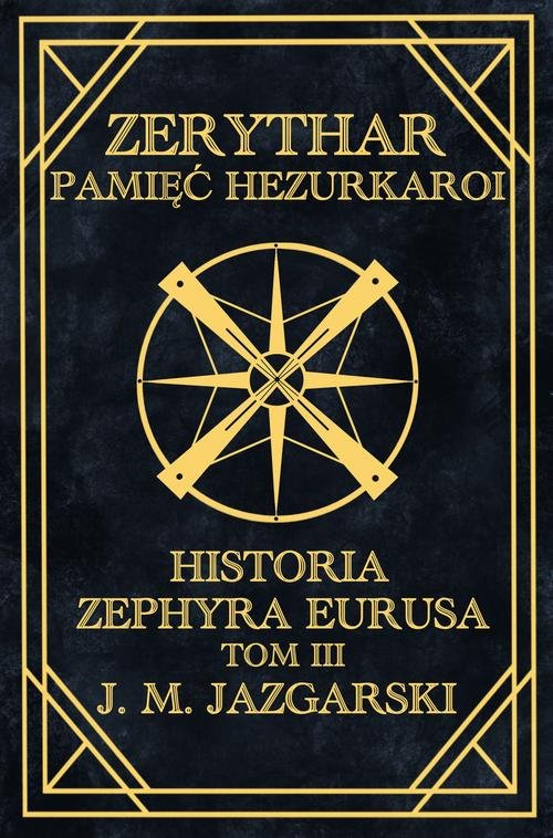 Zerythar: Pamięć Hezurkaroi — J.m. Jazgarski