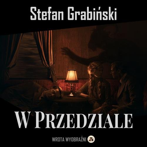 W Przedziale — Stefan Grabiński