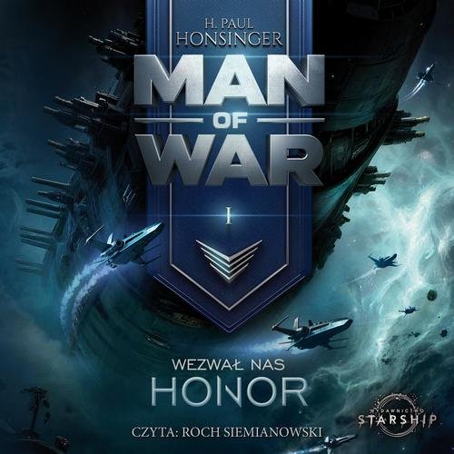 Man of War. Tom 1. Wezwał nas honor — H. Paul Honsinger