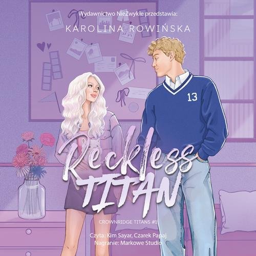 Reckless Titan — Karolina Rowińska