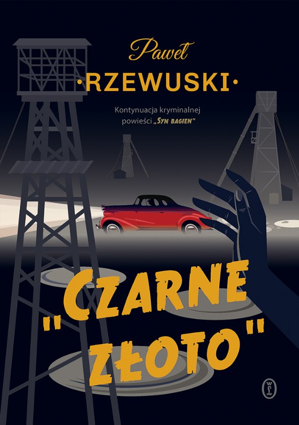 Czarne złoto — Paweł Rzewuski
