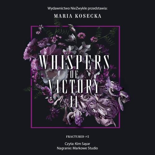 Whispers of Victory II — Maria Kosecka