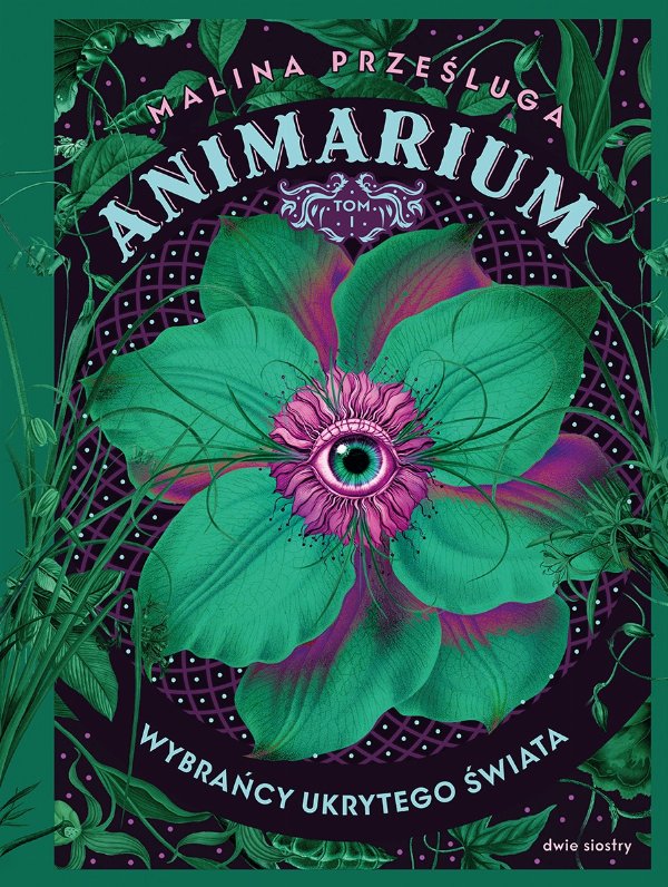 Animarium. Tom 1 — Malina Prześluga