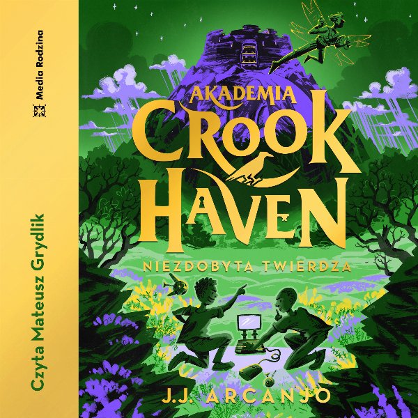 Akademia Crookhaven. Niezdobyta twierdza — J.J. Arcanjo