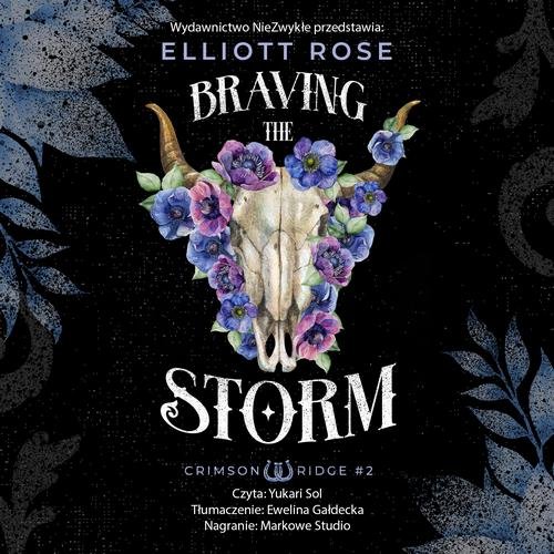 Braving the Storm — Elliott Rose