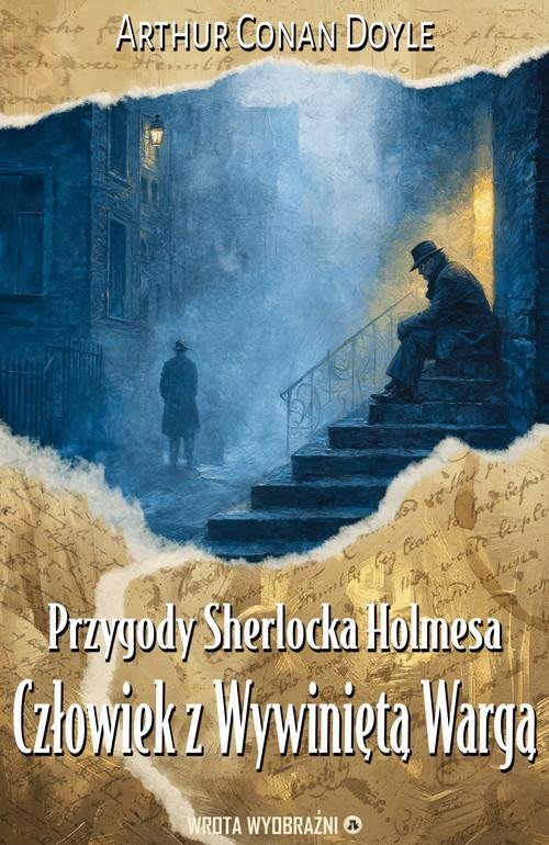 Człowiek z Wywiniętą Wargą — Arthur Conan Doyle