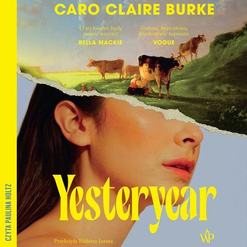 Yesteryear — Caro Claire Burke