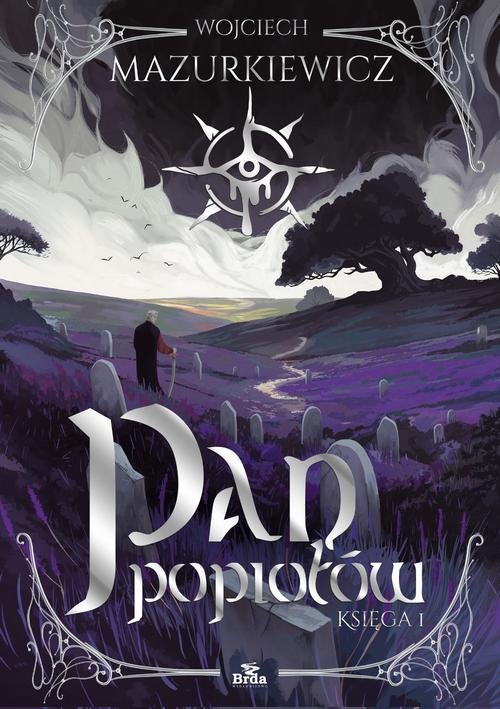 Pan Popiołów — Wojciech Mazurkiewicz