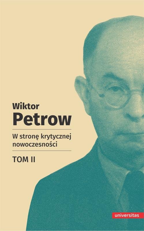 W stronę krytycznej nowoczesności, tom II — Wiktor Petrow