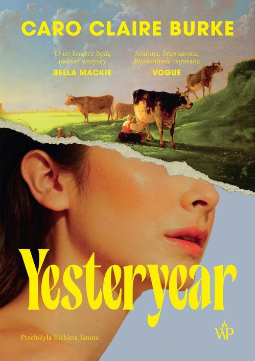 Yesteryear — Caro Claire Burke