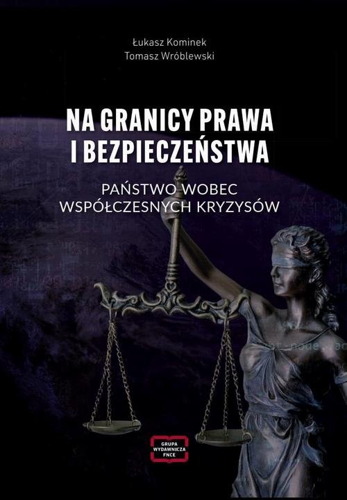 NA GRANICY PRAWA I BEZPIECZEŃSTWA