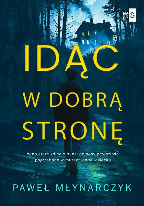 Idąc w dobrą stronę — Paweł Młynarczyk