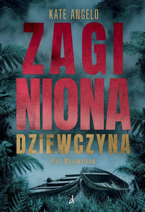 Zaginiona dziewczyna — Kate Angelo
