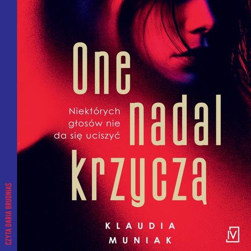 One nadal krzyczą — Klaudia Muniak