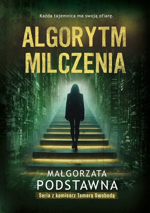 Algorytm milczenia — Małgorzata Podstawna