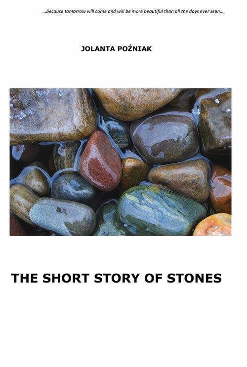 The short story of stones — Jolanta Poźniak