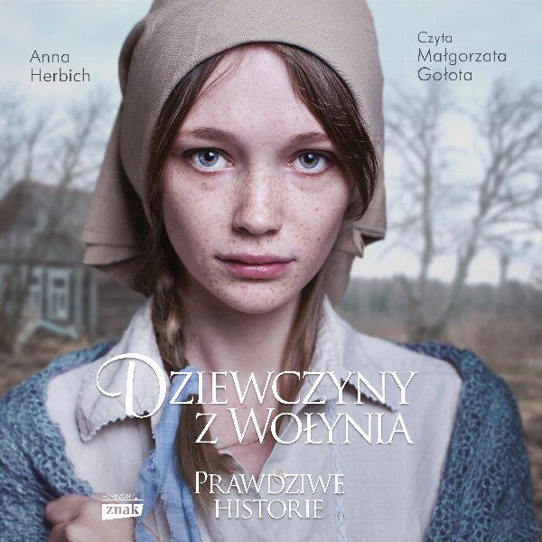 Dziewczyny z Wołynia — Anna Herbich