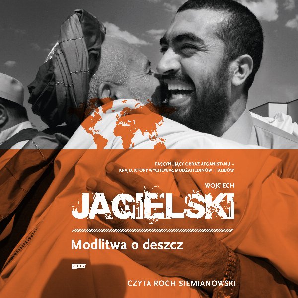 Modlitwa o deszcz — Wojciech Jagielski