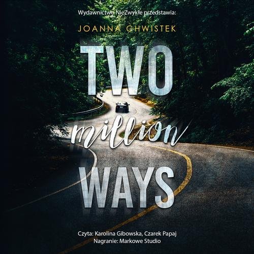 Two Million Ways — Joanna Chwistek
