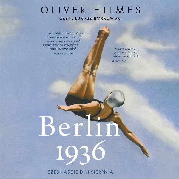 Berlin 1936 — Oliver Hilmes