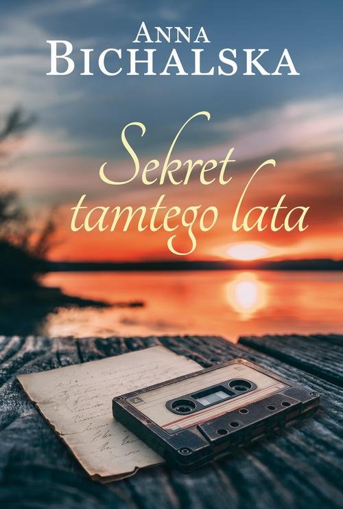 Sekret tamtego lata — Anna Bichalska