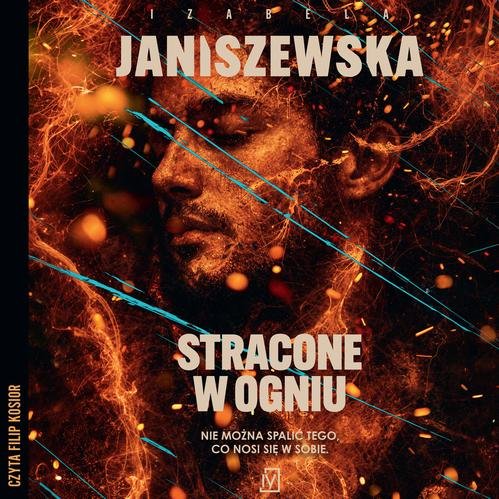Stracone w ogniu — Izabela Janiszewska